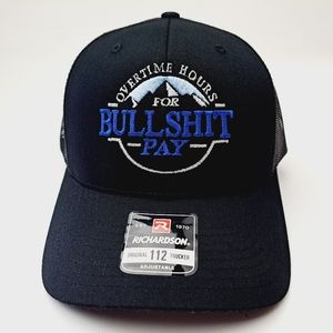 Overtime Hours Bullshit Pay Richardson 112 Trucker Mesh Snapback Black
